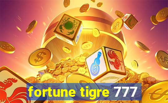 fortune tigre 777